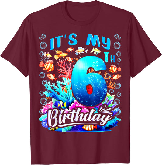 It's My 6th Birthday Boy Sea Fish Ocean Animals Aquarium T-Shirt - T-Shirt | Maroon