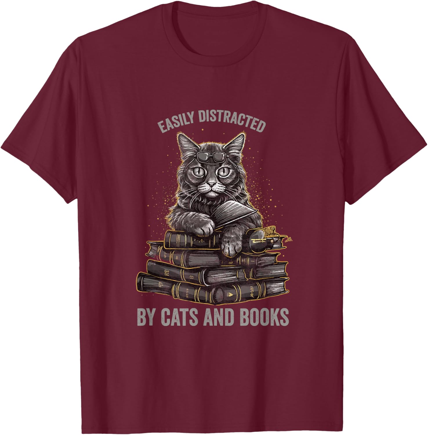 Easily Distracted by Cats and Books Book Reading Lovers T-Shirt - T-Shirt | Maroon