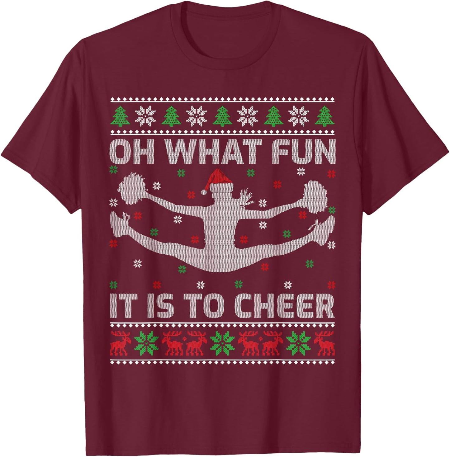 Oh What Fun It is to Cheer Ugly Cheerleading Christmas T-Shirt - T-Shirt | Maroon