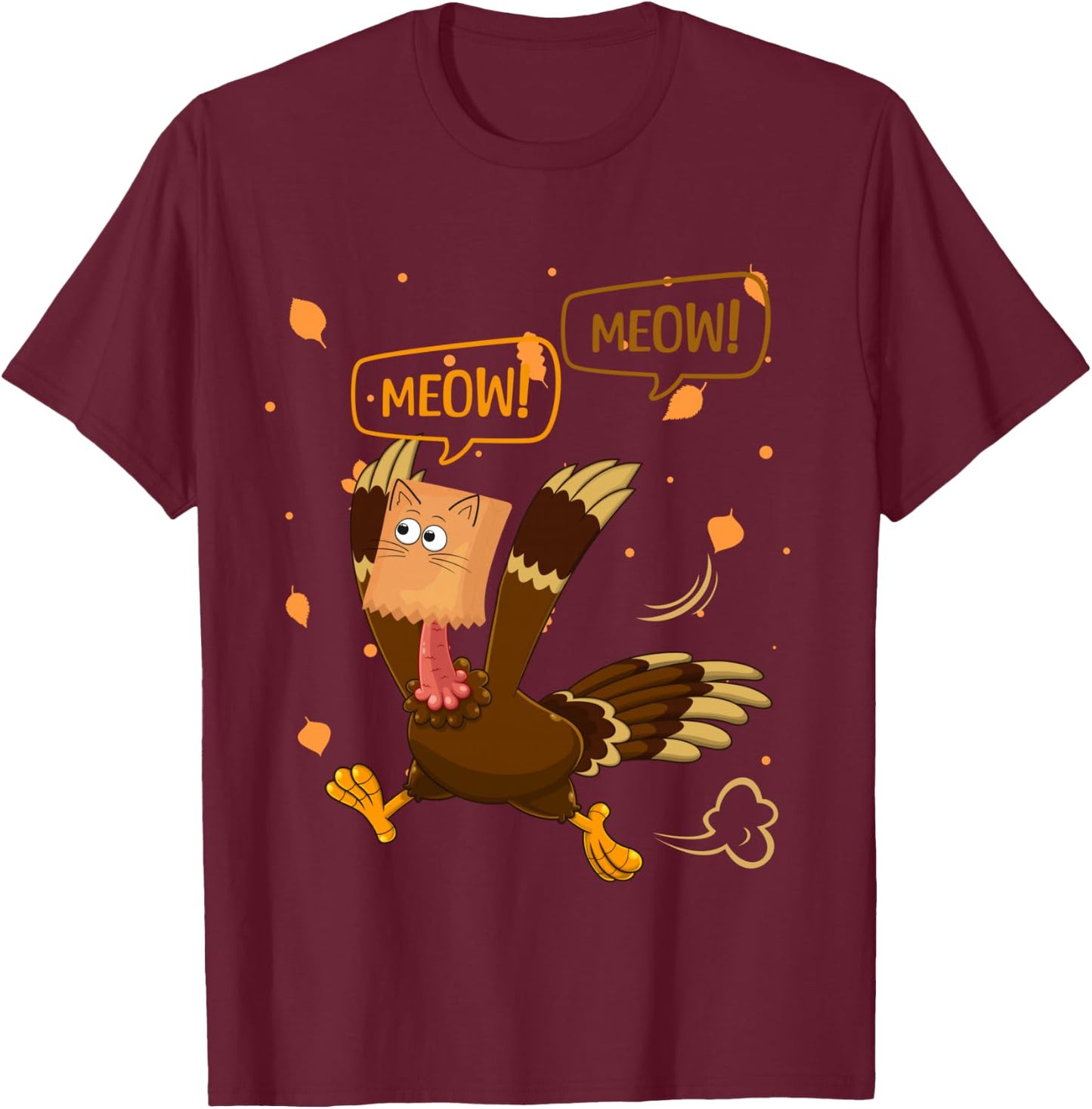 Thanksgiving Turkey Cat Meow Funny Men Women Thanksgiving T-Shirt - T-Shirt | Maroon