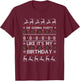 Christmas Is My Birthday Xmas Ugly Christmas Sweater T-Shirt - T-Shirt | Maroon