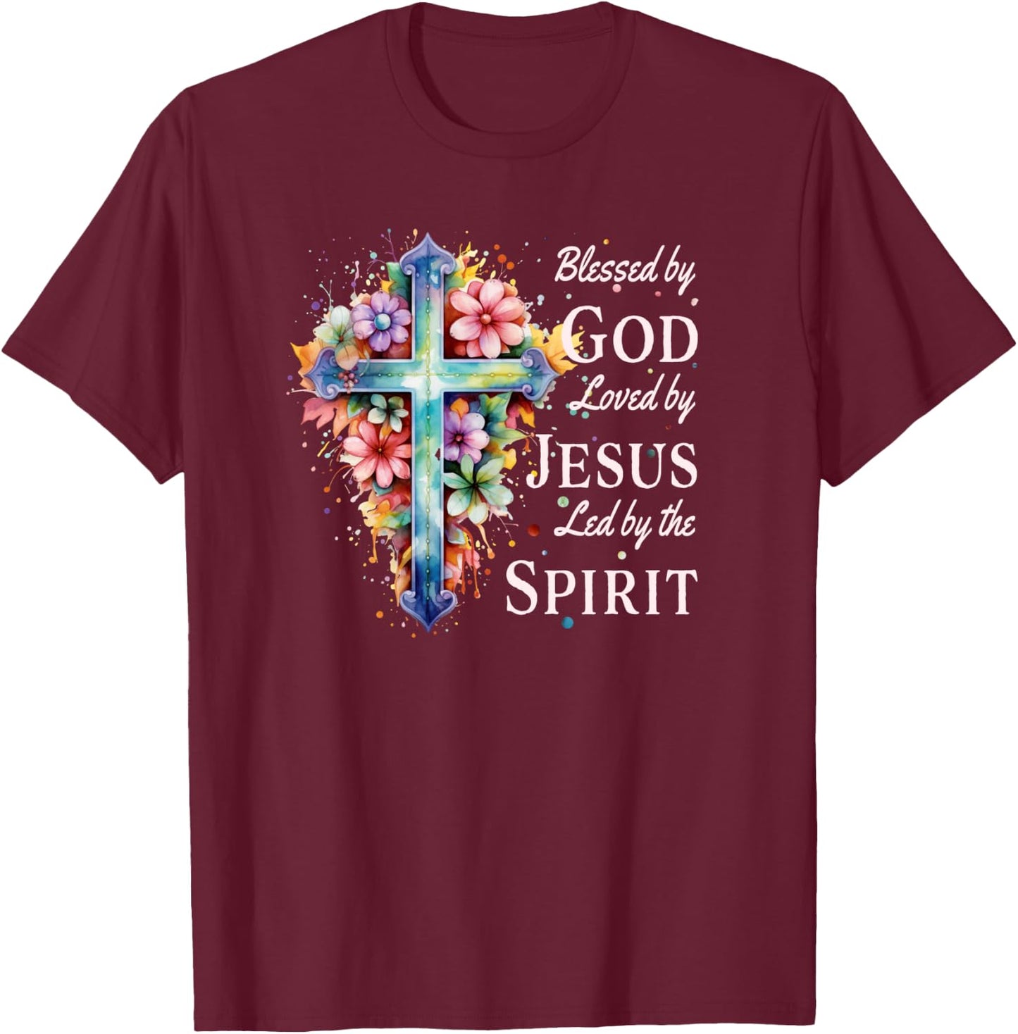 Blessed by God Loved by Jesus Floral Cross Christian T-Shirt - T-Shirt | Maroon
