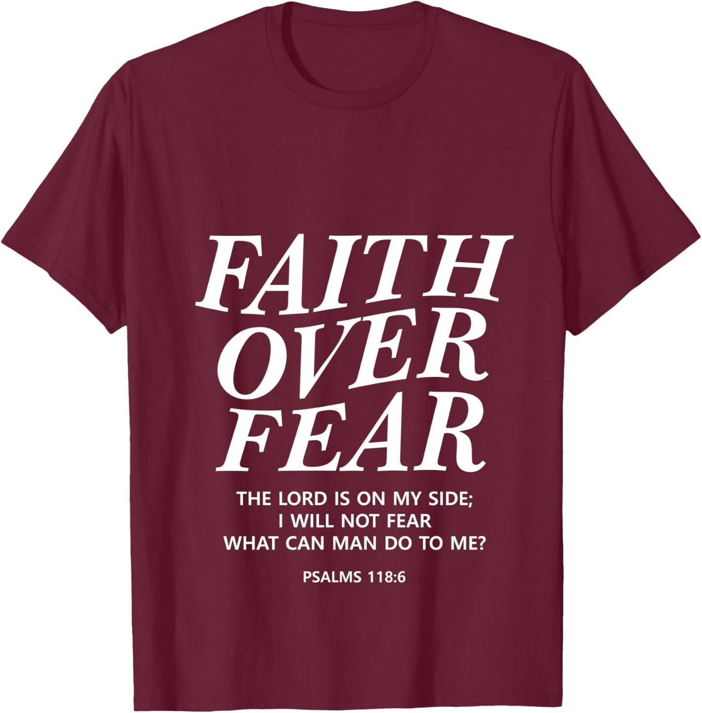 Faith Over Fear Bible Verse Christian Back Print Men Women T-Shirt - T-Shirt | Maroon
