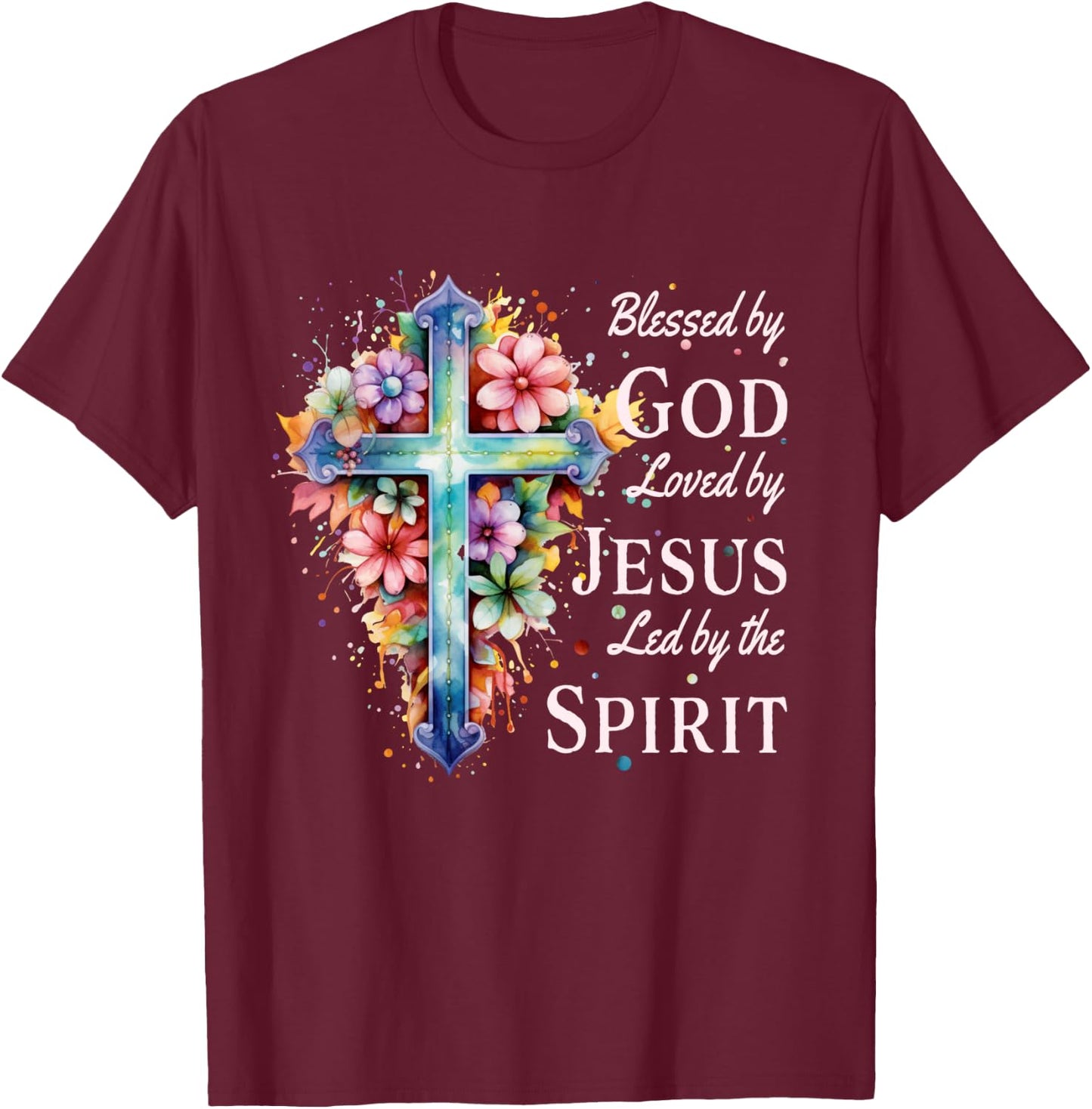 Blessed by God Loved by Jesus Floral Cross Christian T-Shirt - T-Shirt | Maroon