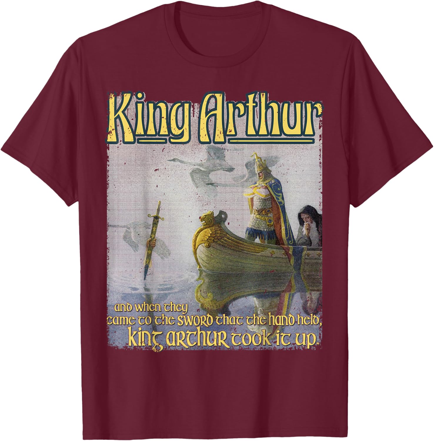 King Arthur Excalibur Sword Lake Merlin Medieval Literature T-Shirt - T-Shirt | Maroon