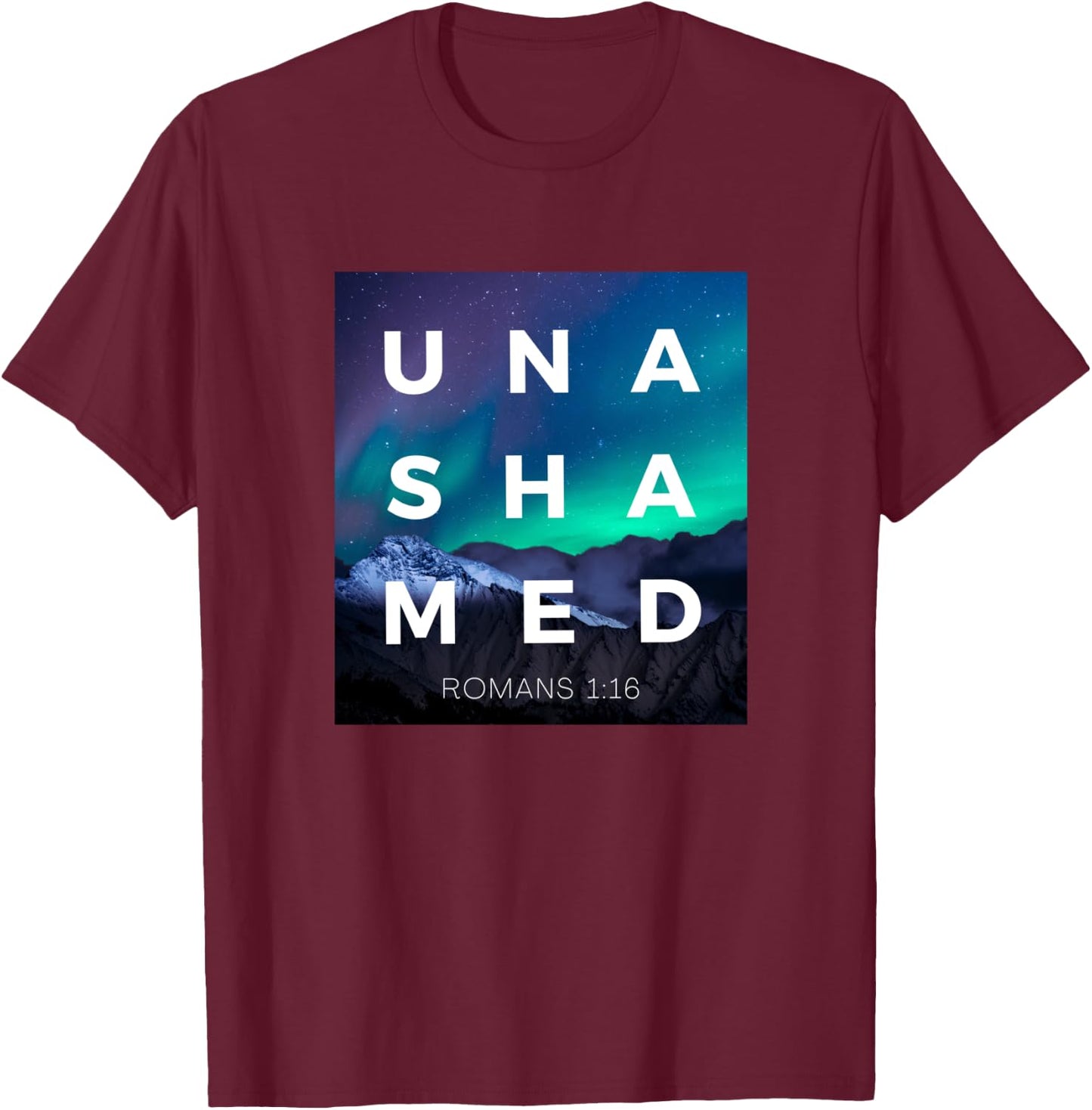 Unashamed of the Gospel of Jesus Christ Romans 116 Christian T-Shirt - T-Shirt | Maroon