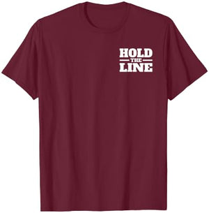 Hold the Line T-Shirt - T-Shirt | Maroon