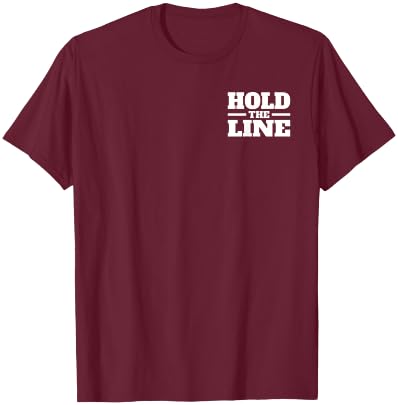 Hold the Line T-Shirt - T-Shirt | Maroon