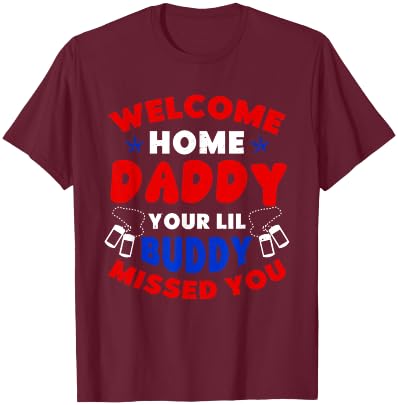 Welcome Home Daddy Military Outfit Military Homecoming Kids T-Shirt - T-Shirt | Maroon