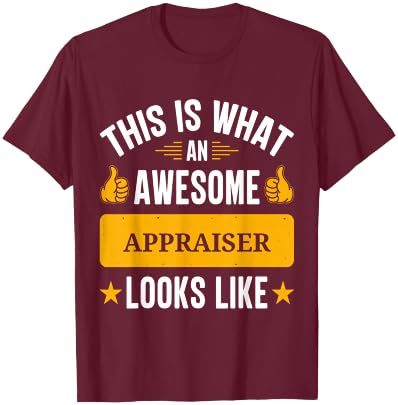 Appraiser gifts funny quote Appraiser T-Shirt - T-Shirt | Maroon