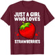Funny Strawberry Girl Art Kids Strawberries Lovers T-Shirt - T-Shirt | Maroon