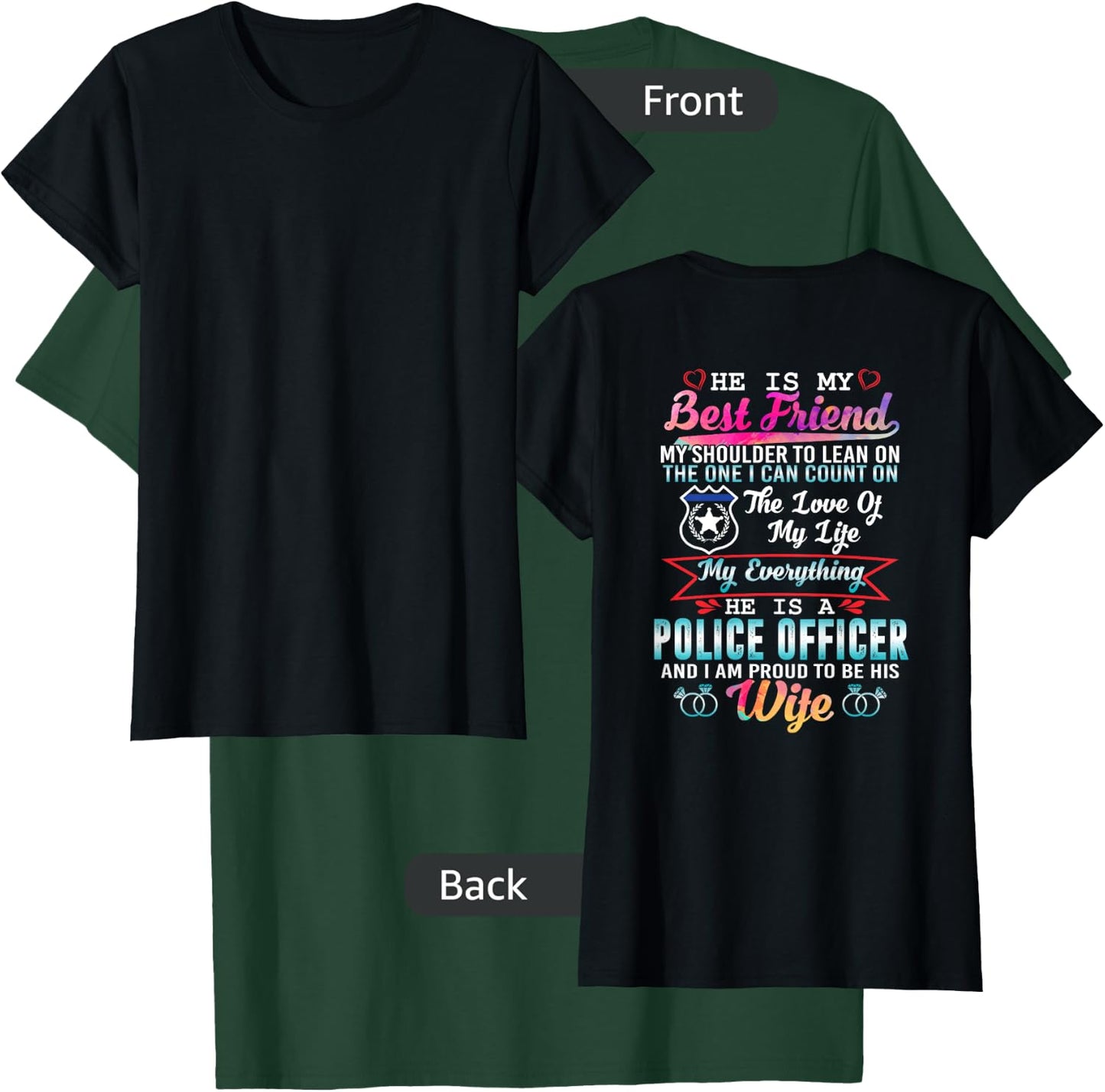 My Husband Is A Police Officer And I Am Proud To Be His Wife T-Shirt - T-Shirt | Forest