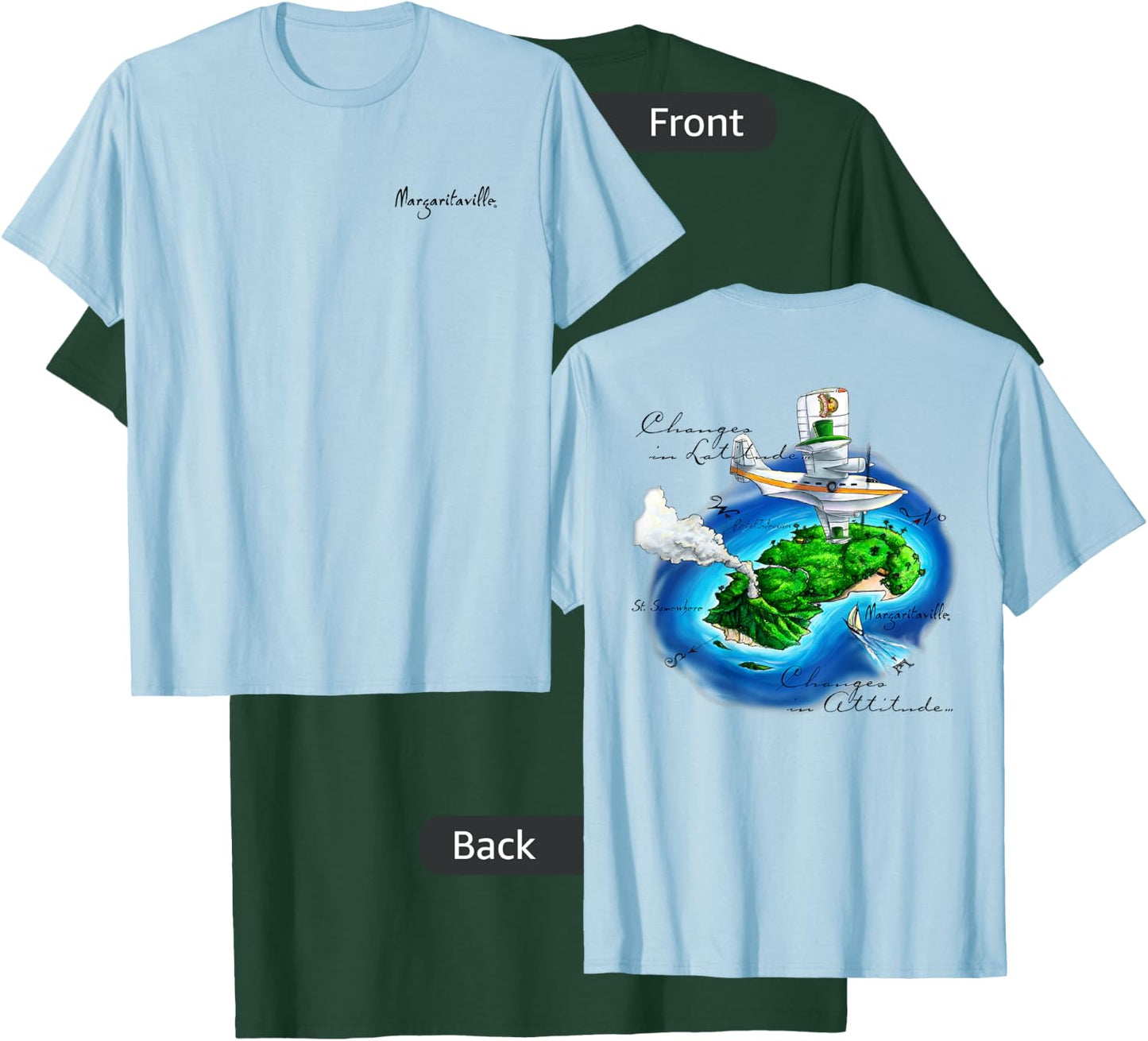 Changes in Latitude, Changes in Attitude T-Shirt - T-Shirt | Forest