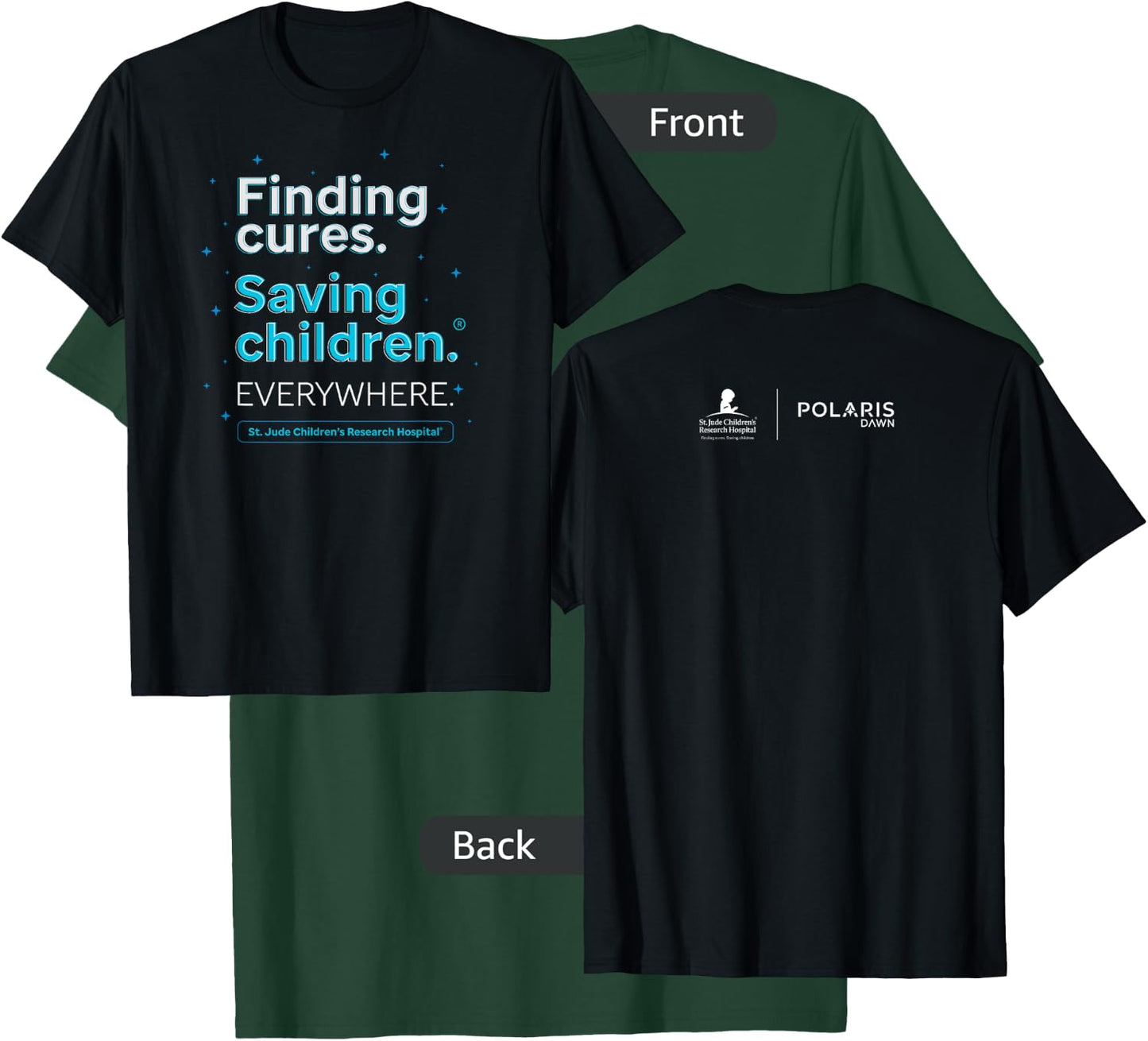 St. Jude Finding Cures. Saving Children. Everywhere T-Shirt - T-Shirt | Forest