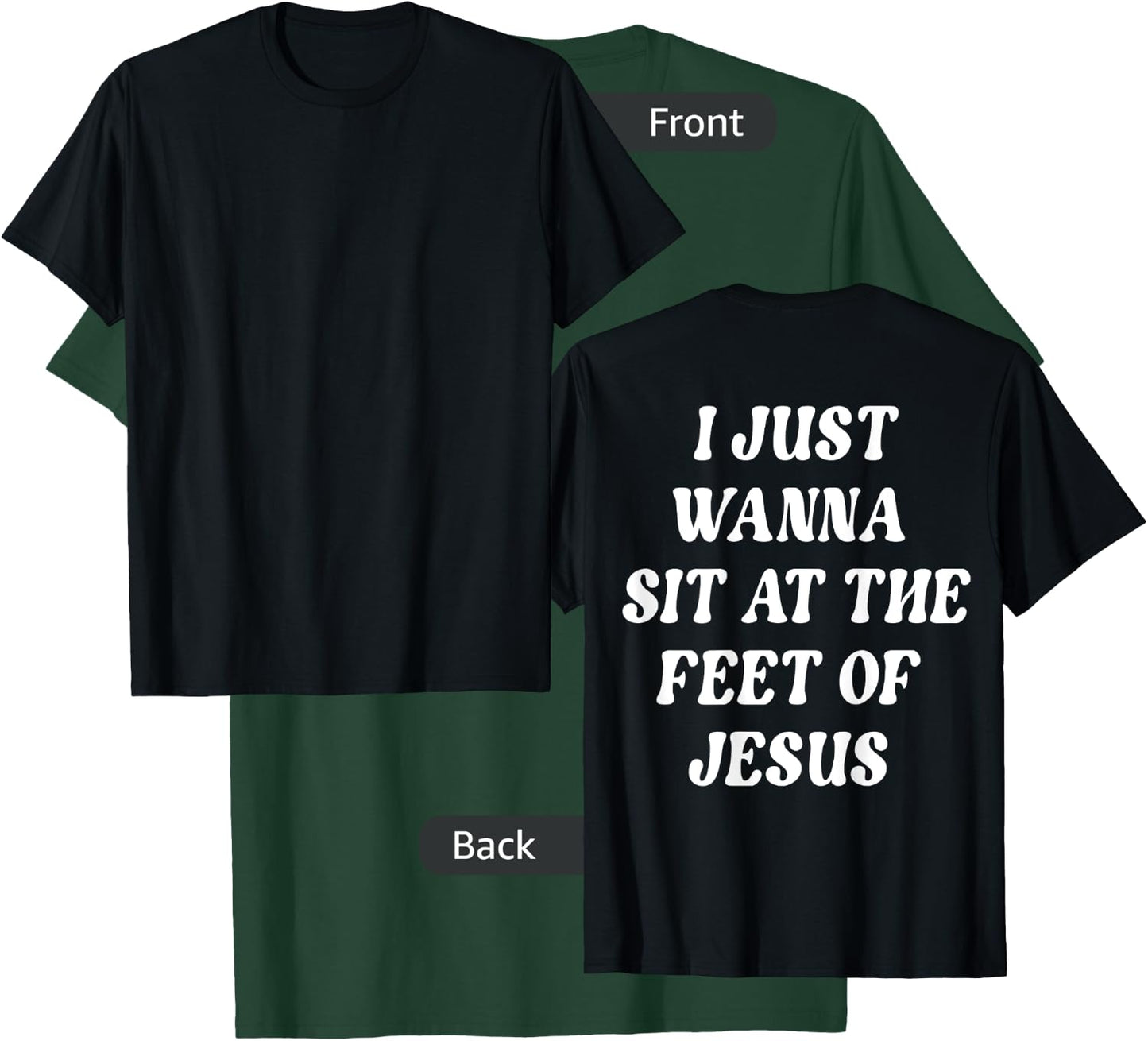 I Just Wanna Sit At The Feet Of Jesus Aesthetic Clothing T-Shirt - T-Shirt | Forest