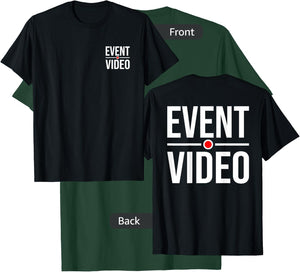 EVENT VIDEO VIDEOGRAPHER PHOTO STAFF (Front & Back) T-Shirt - T-Shirt | Forest
