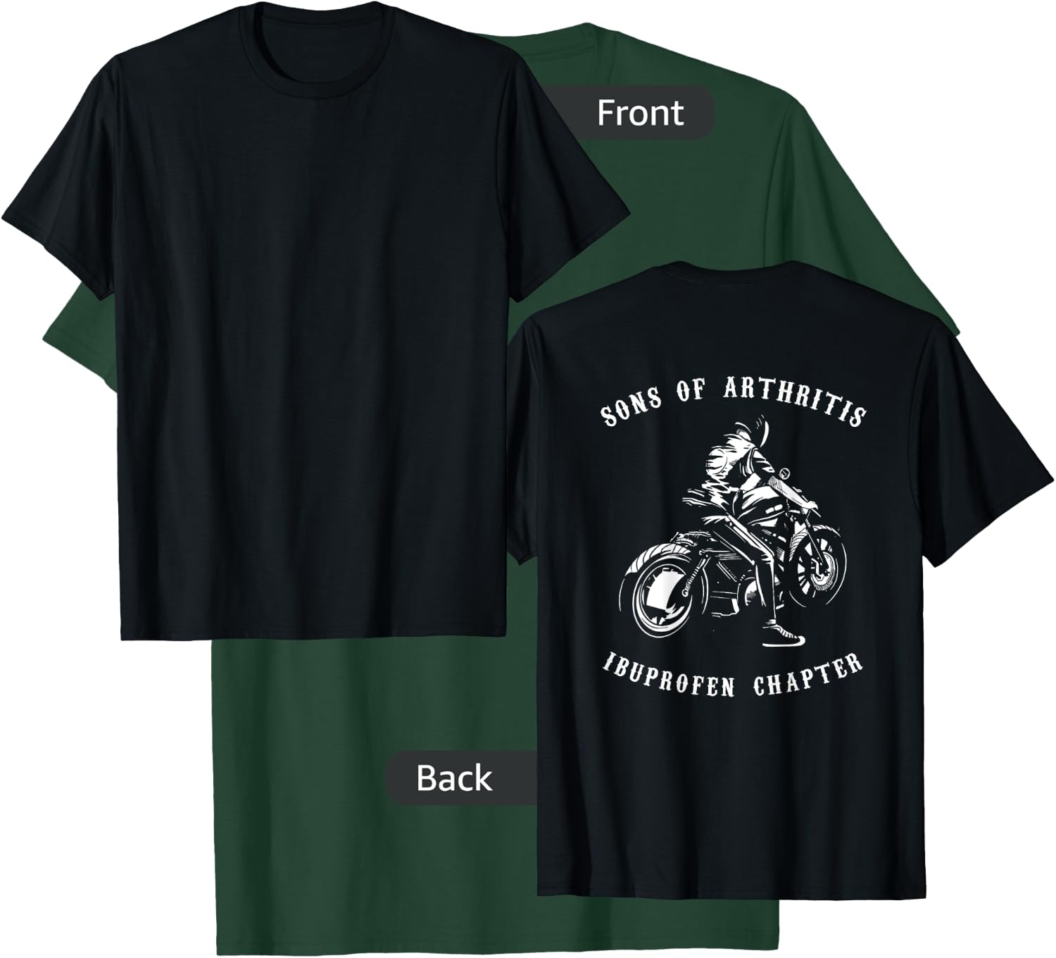 Sons With Arthritis Ibuprofen Chapter Biker Motorcyclist T-Shirt - T-Shirt | Forest