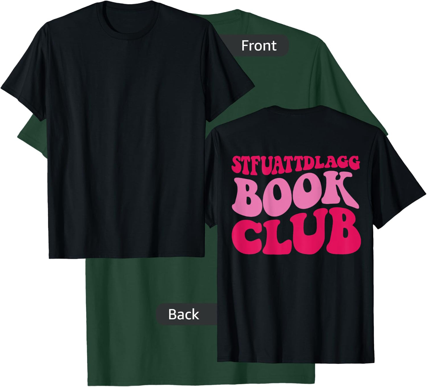 Stfuattdlagg book club T-Shirt - T-Shirt | Forest