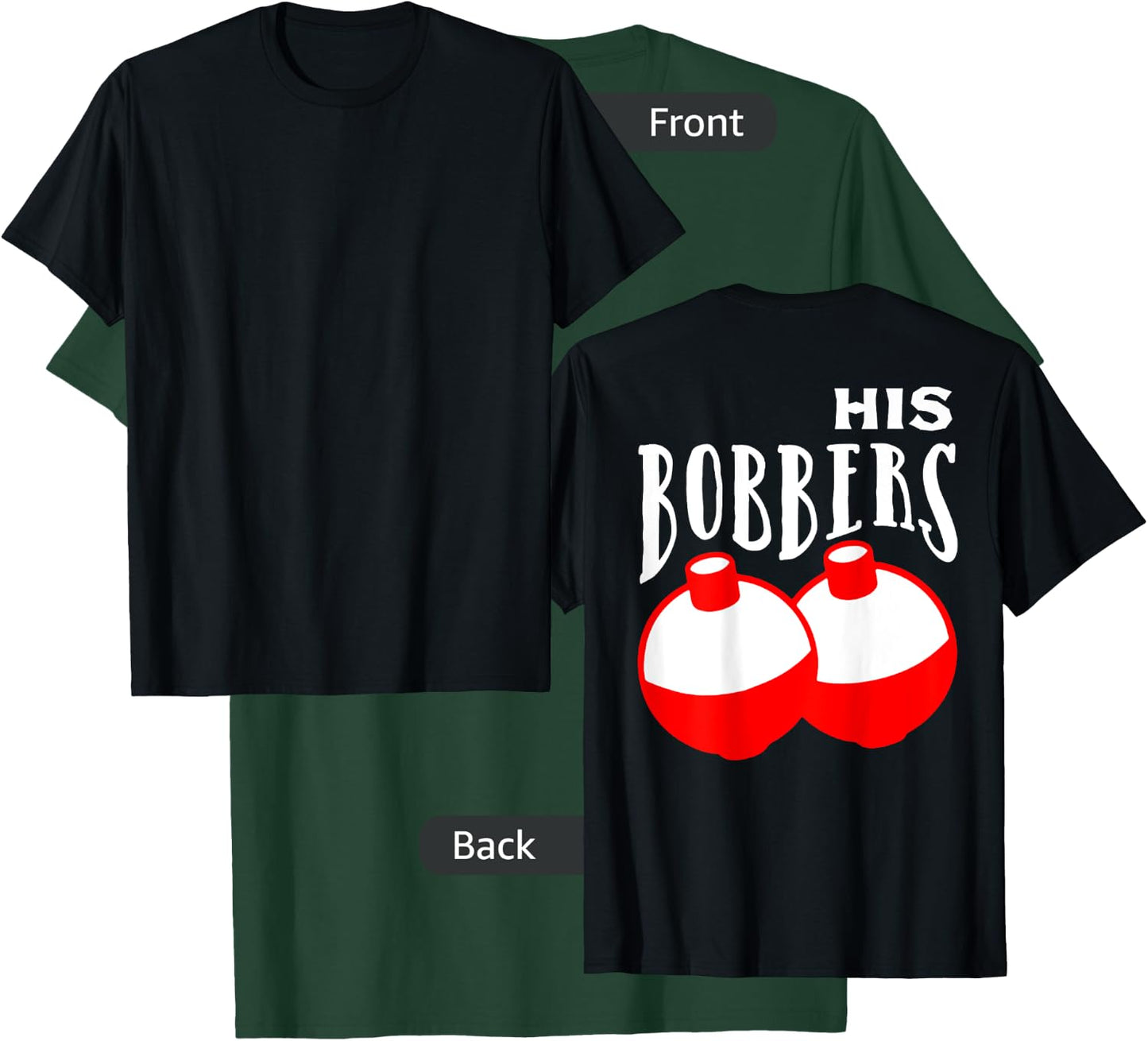 His bobbers her pole fishing couple matching T-Shirt - T-Shirt | Forest