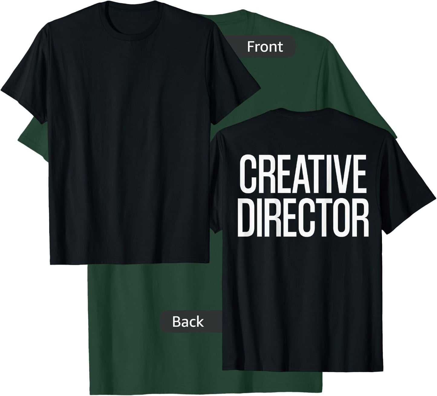 Bold Creative Director Text PRINT ON BACK | Film Crew T-Shirt - T-Shirt | Forest