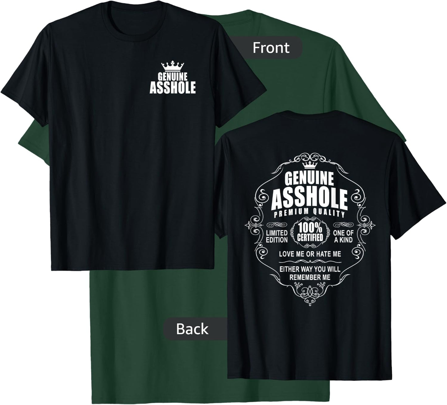 Certified Genuine Asshole 100 % Front Back Design Motorcycle T-Shirt - T-Shirt | Forest