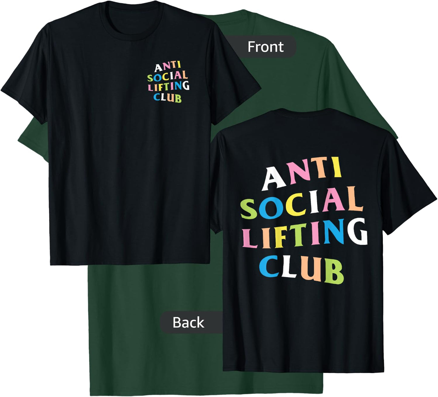 Anti Social Lifting Club: Rainbow Logo (Front + Back) T-Shirt - T-Shirt | Forest
