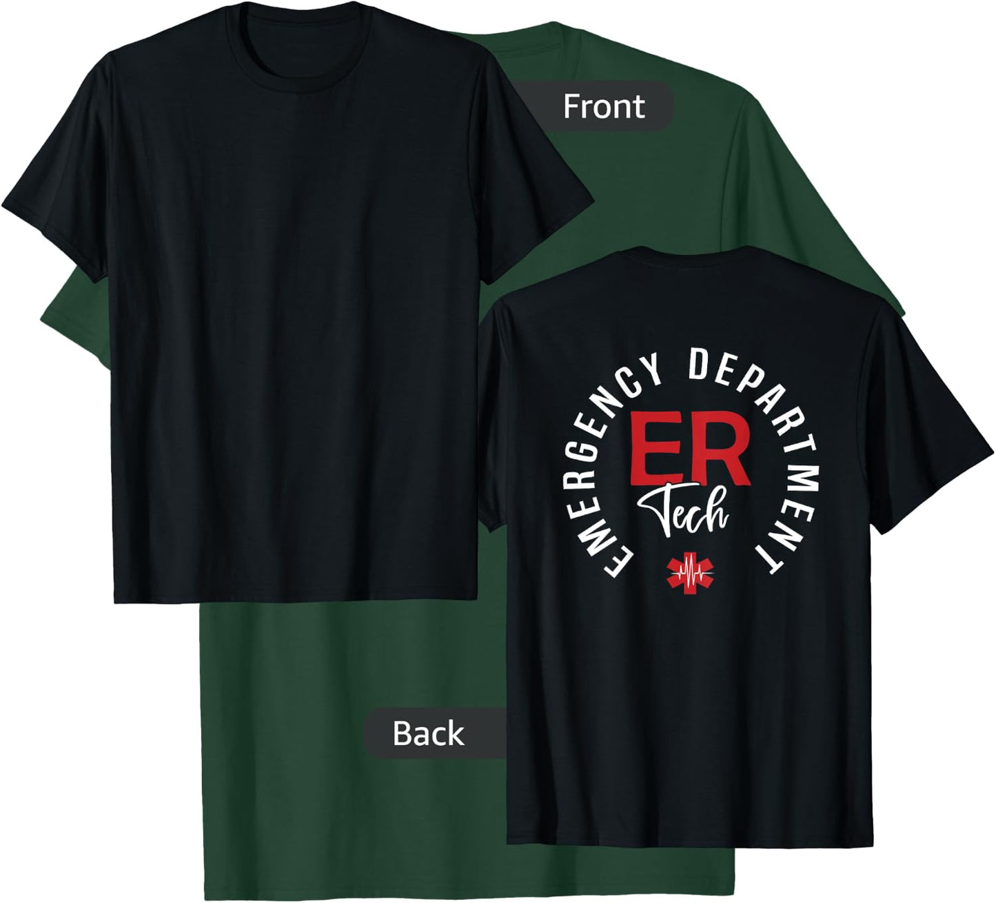 Emergency Department Tech Emergency Room Tech Back Of T-Shirt - T-Shirt | Forest