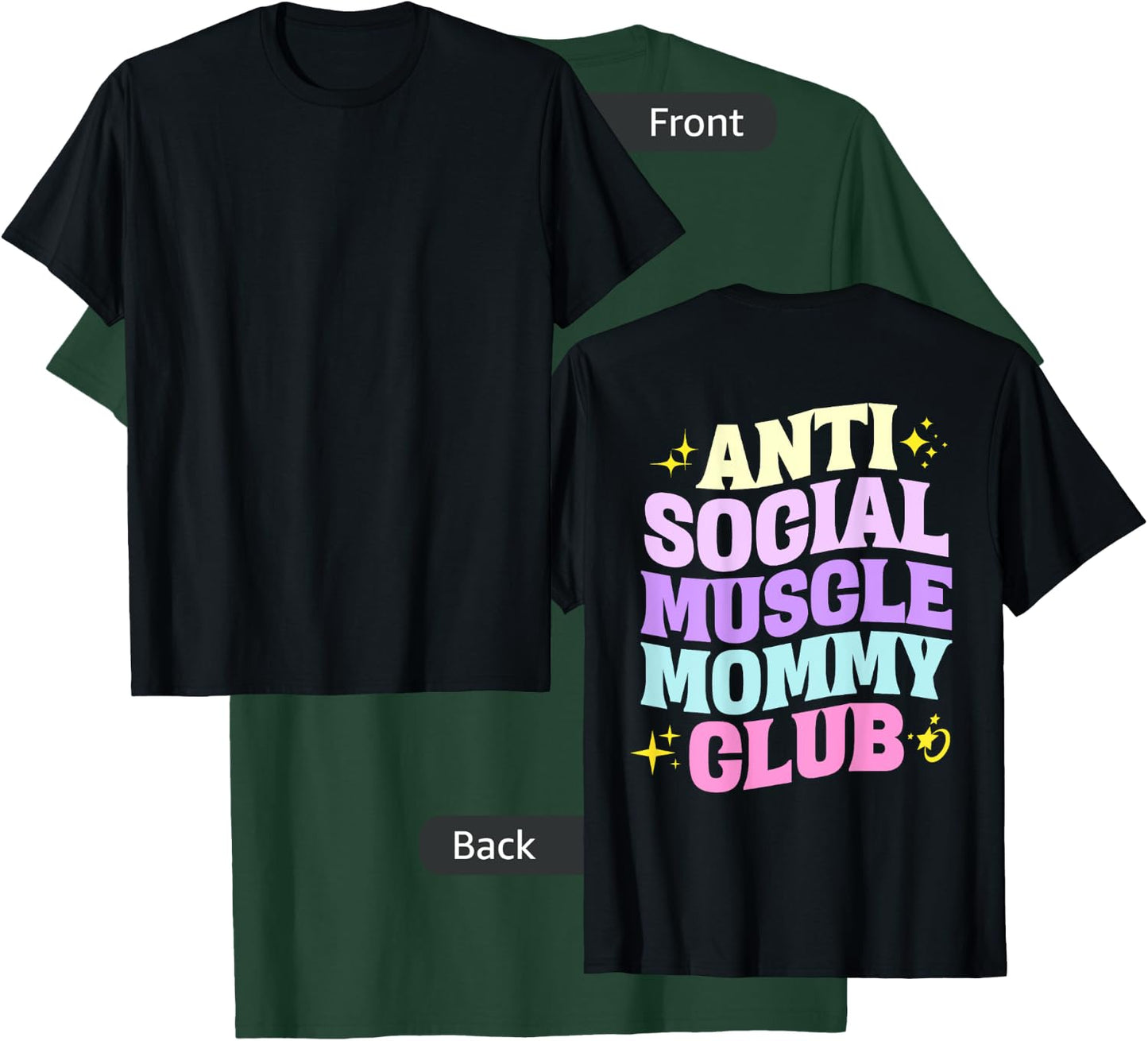 Anti Social Muscle Mommy Club Groovy Pump Cover Funny T-Shirt - T-Shirt | Forest