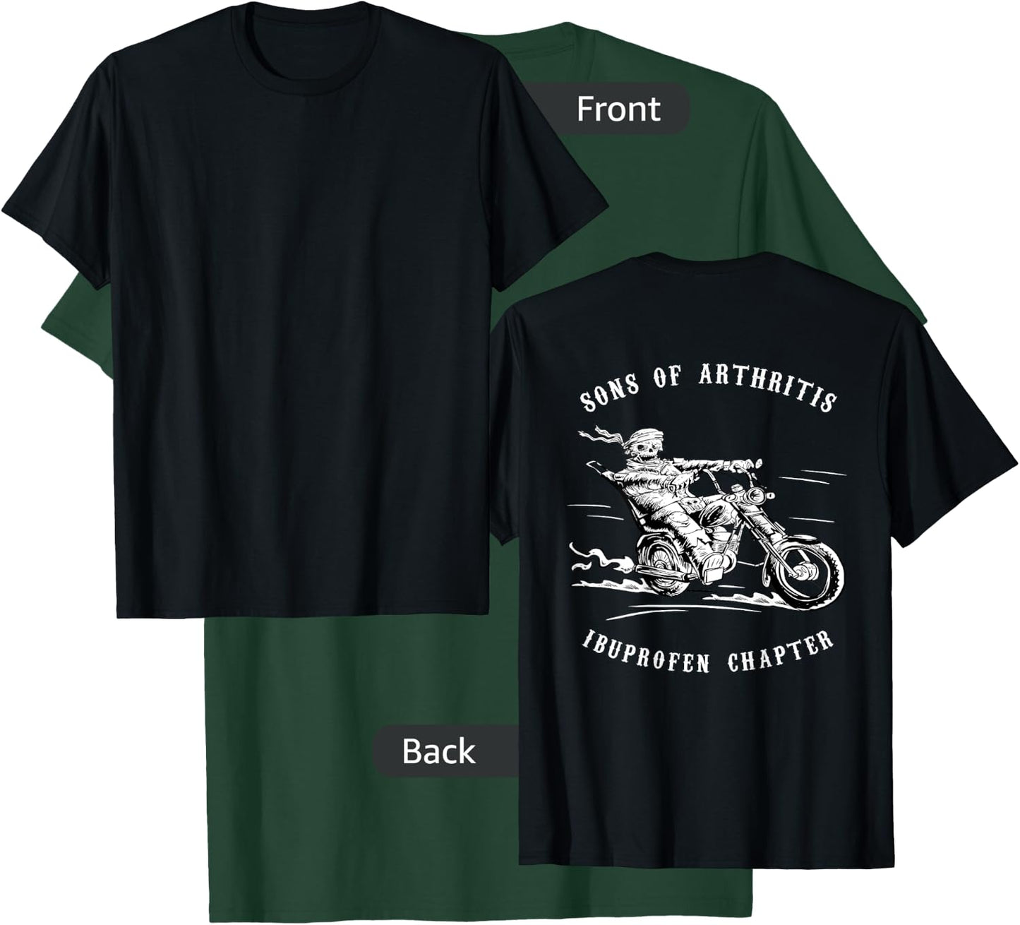 Sons With Arthritis Ibuprofen Chapter Biker Motorcyclist T-Shirt - T-Shirt | Forest