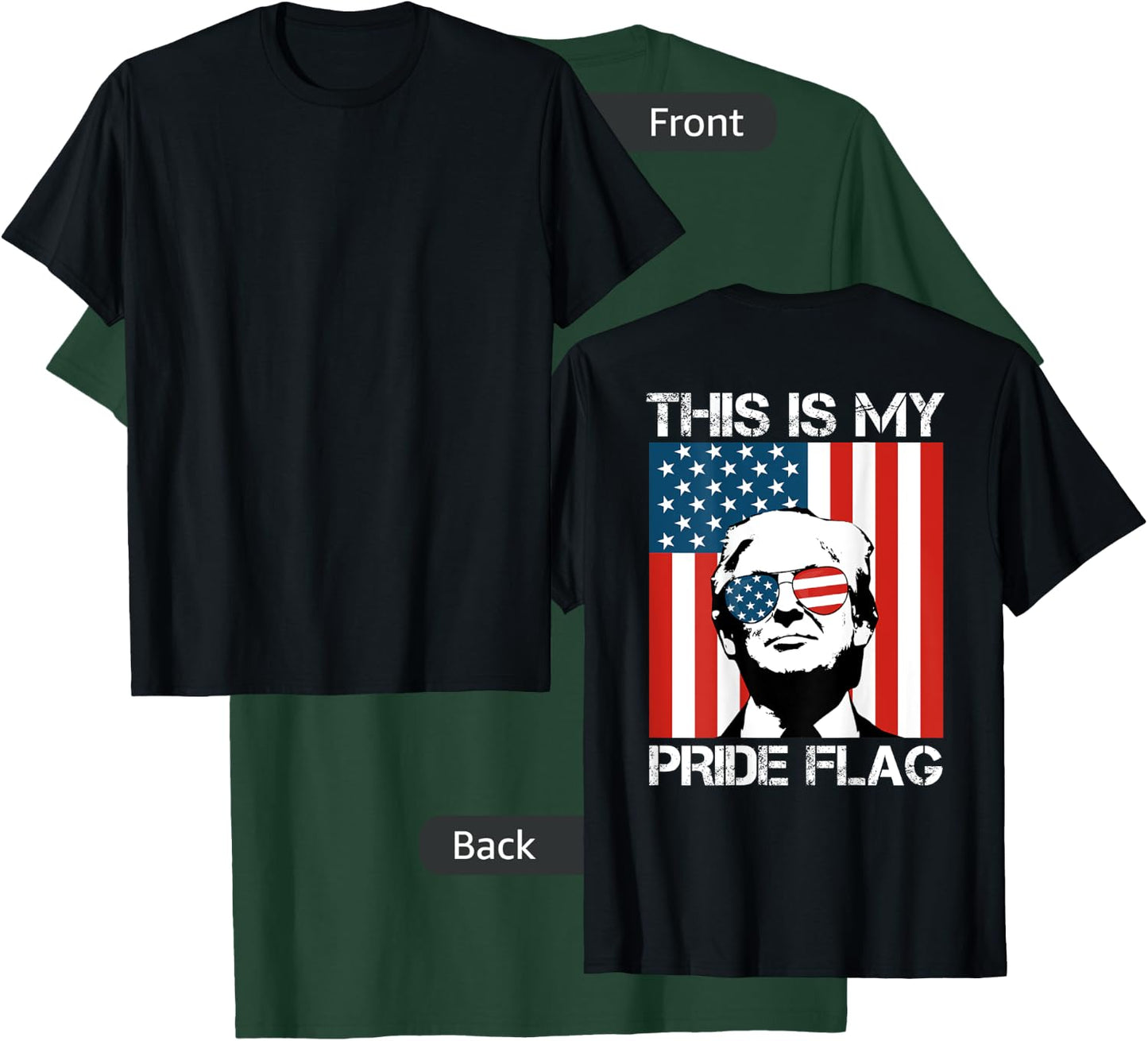 This Is My Pride Flag Trump American Flag 4th July On Back Men T-Shirt - T-Shirt | Forest