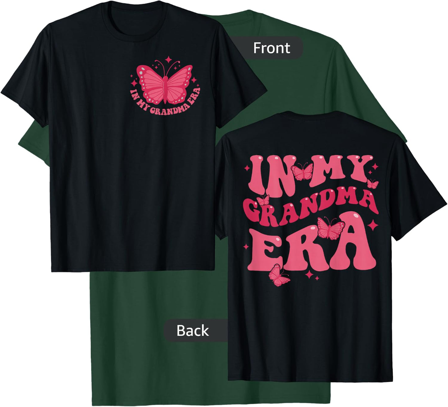 In My Grandma Era Baby Announcement for Mama Mom on Back T-Shirt - T-Shirt | Forest