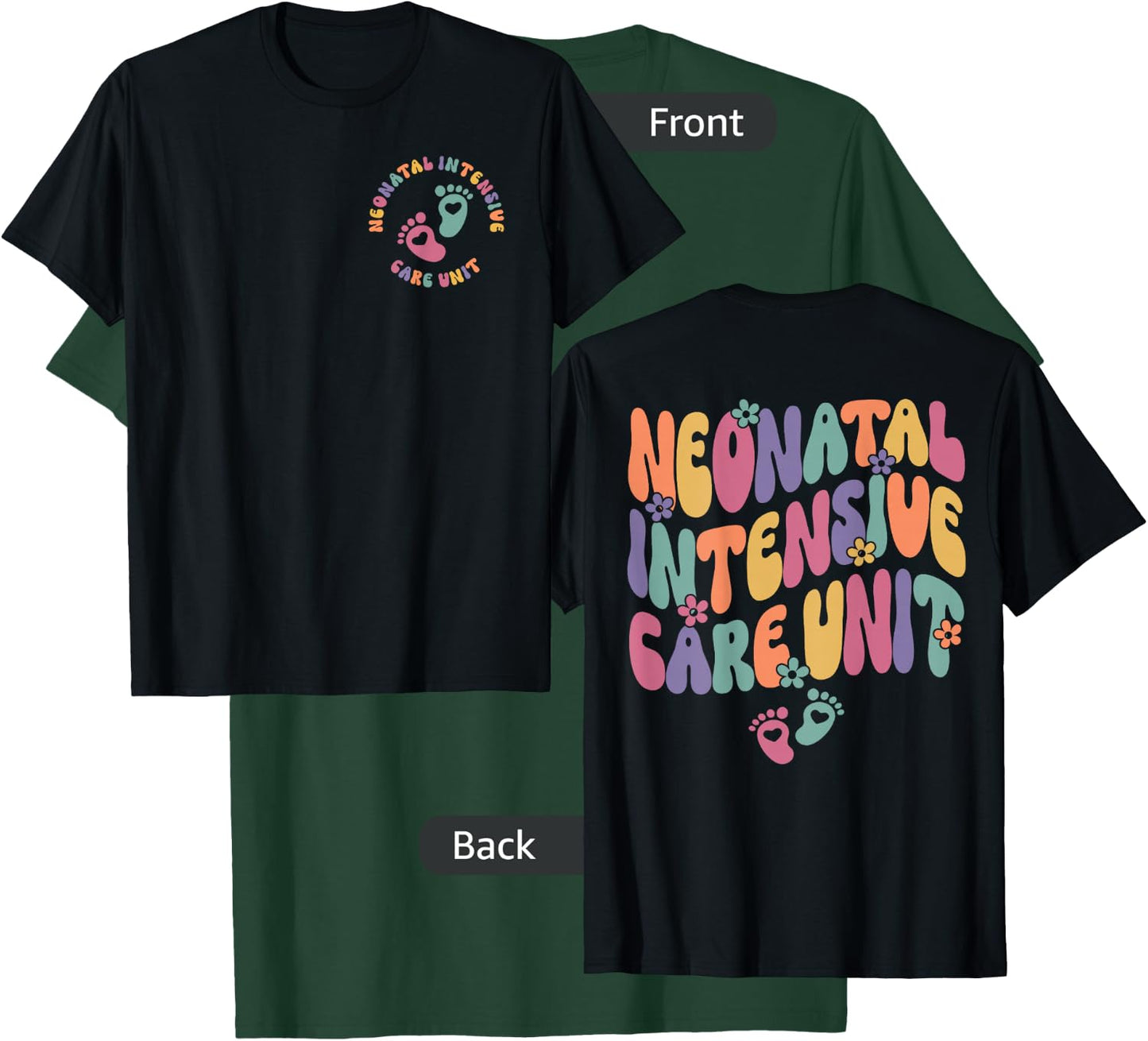 Neonatal Intensive Care Unit NICU Nurse Appreciation 2 Sided T-Shirt - T-Shirt | Forest