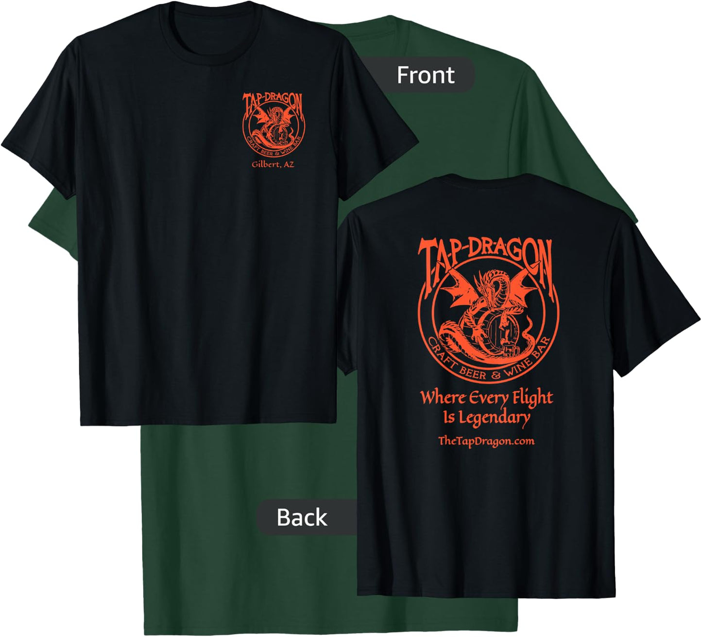 Tap Dragon Small On Top Logo Front Every Flight on Back T-Shirt - T-Shirt | Forest