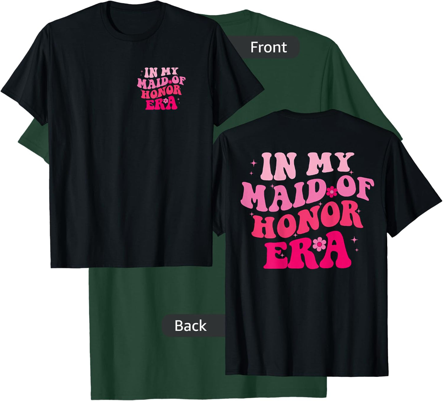 in My Maid of Honor Era Bridesmaid Groovy Women T-Shirt - T-Shirt | Forest