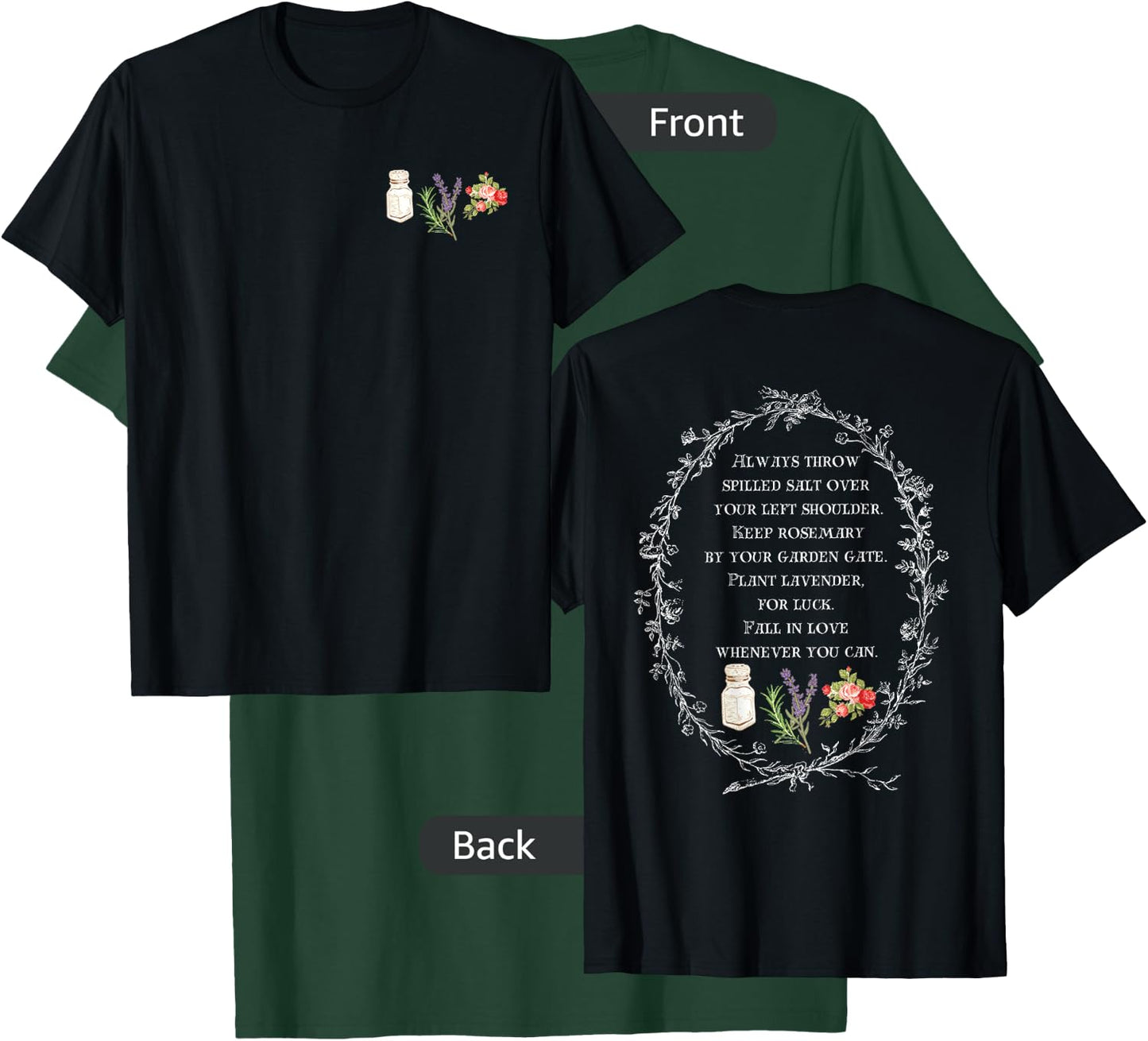 Always Throw Spilled Salt Over Your Left Shoulder (Two Side) T-Shirt - T-Shirt | Forest