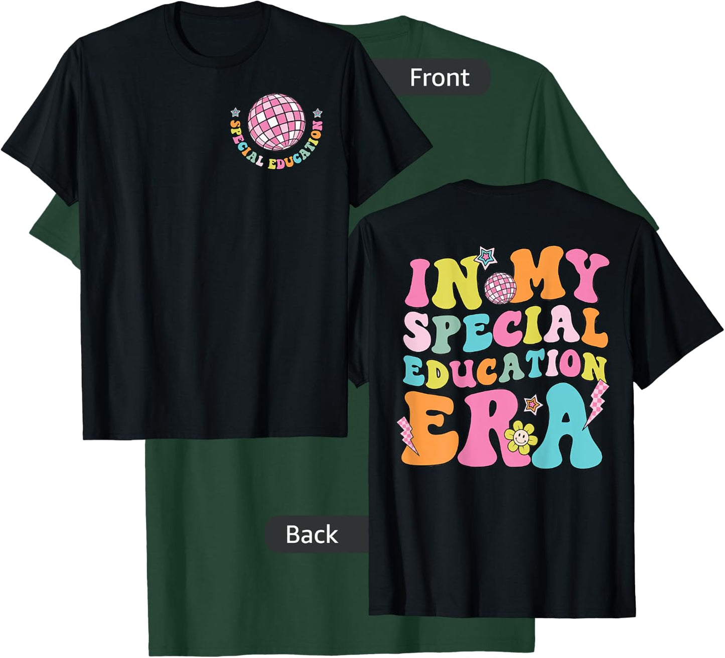 In My Special Educaton Era Sped Teacher Squad Education Men Women T-Shirt - T-Shirt | Forest