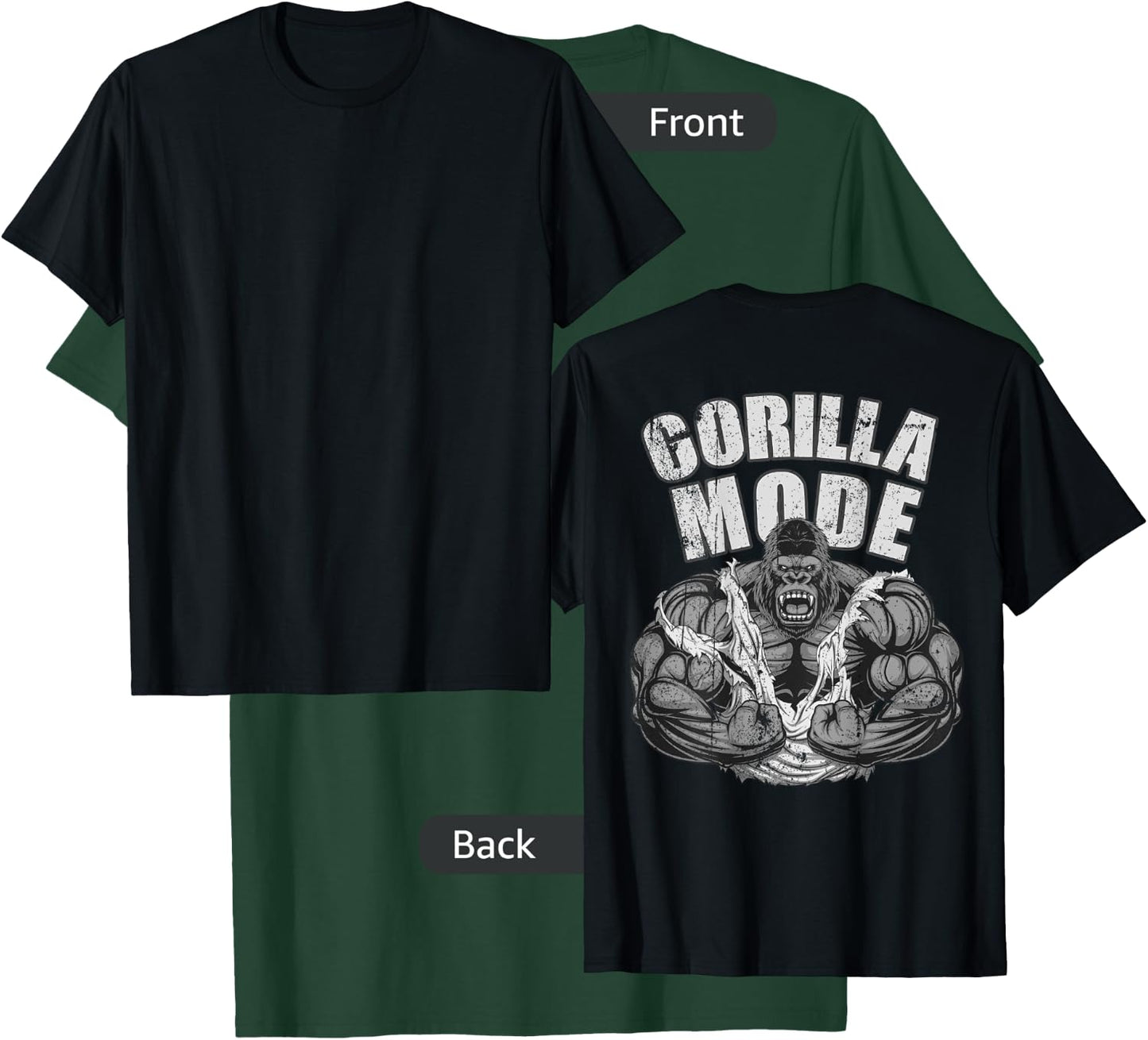 Gorilla Mode Gym Ape Fitness Coach Swole Monkey ON BACKSIDE T-Shirt - T-Shirt | Forest