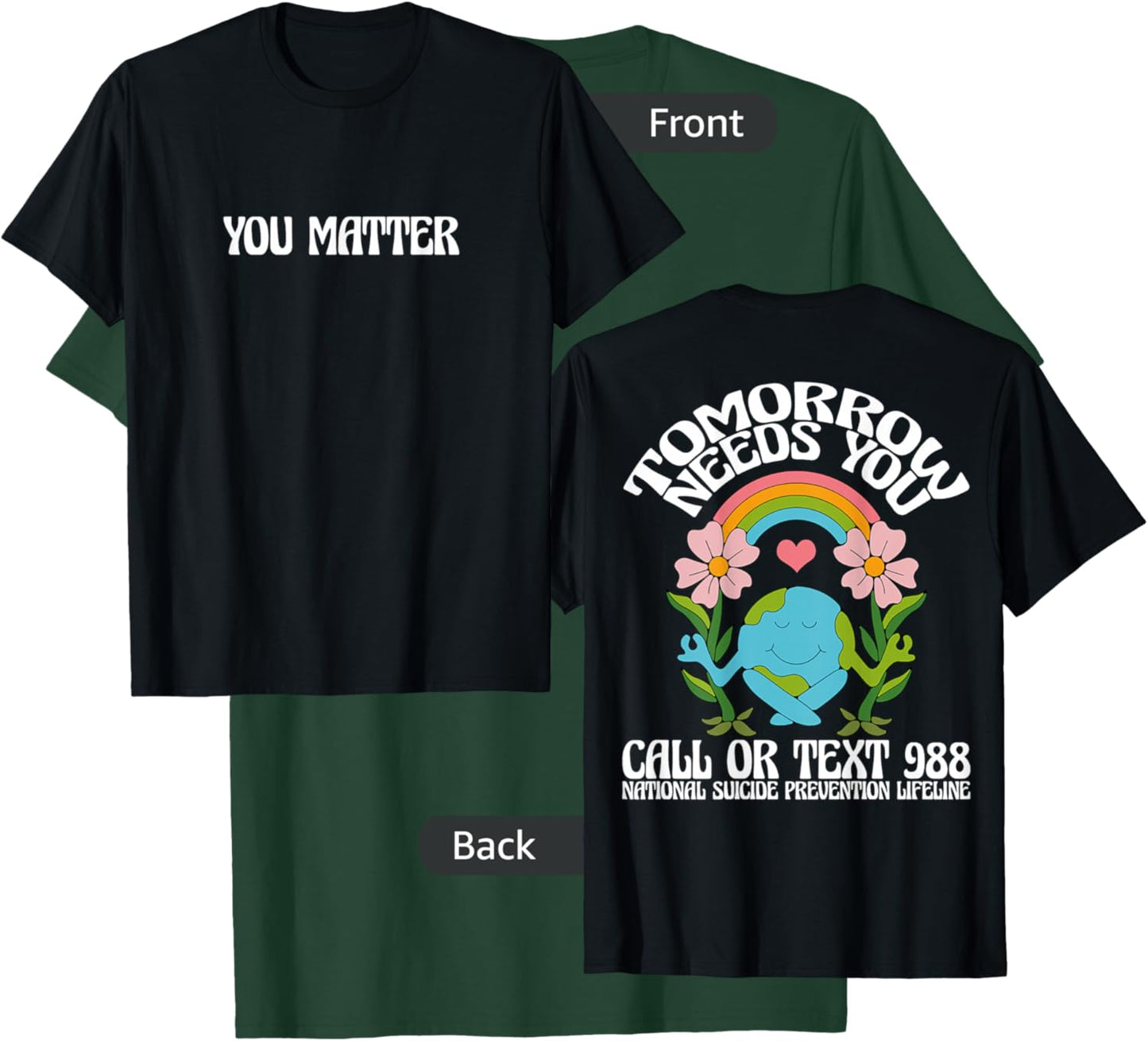 Retro Tomorrow Needs You 988 Suicide Prevention Awareness T-Shirt - T-Shirt | Forest