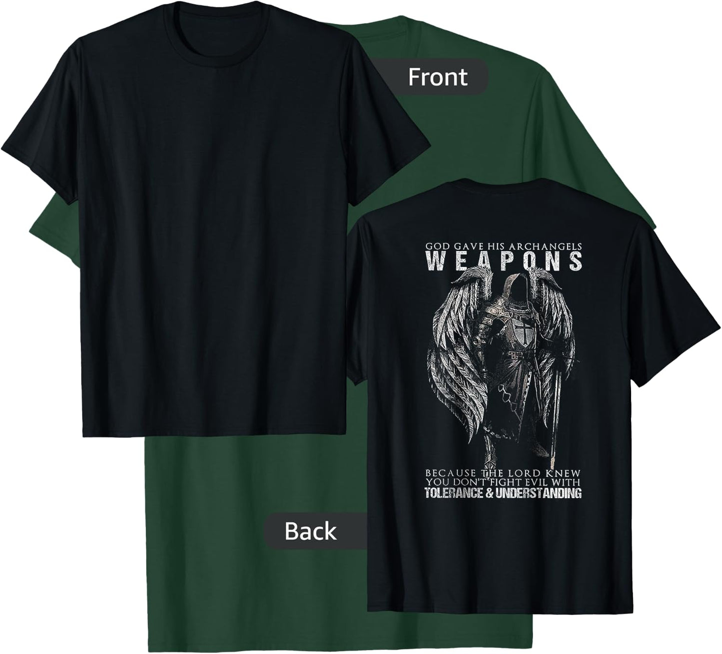 God Gave His Archangel Weapons (on Back) T-Shirt - T-Shirt | Forest