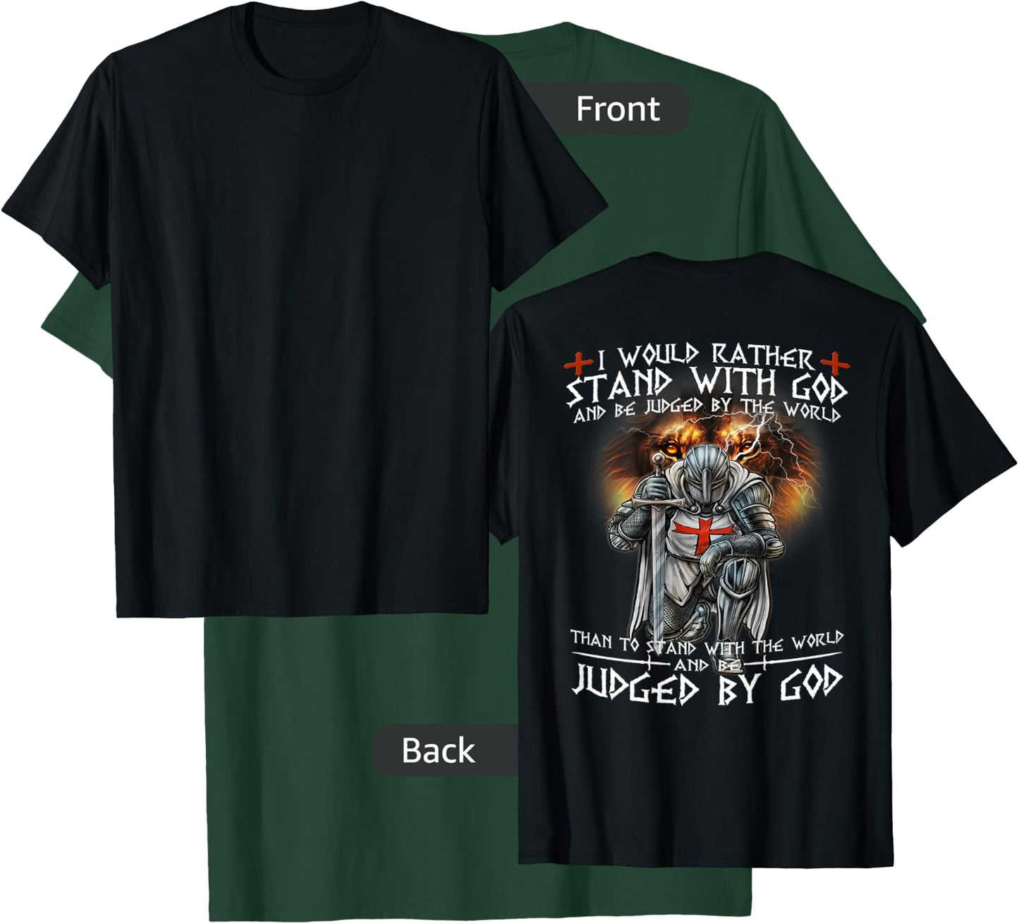 Kneeling Knight Templar Stand With God Religious BACKPRINT T-Shirt - T-Shirt | Forest