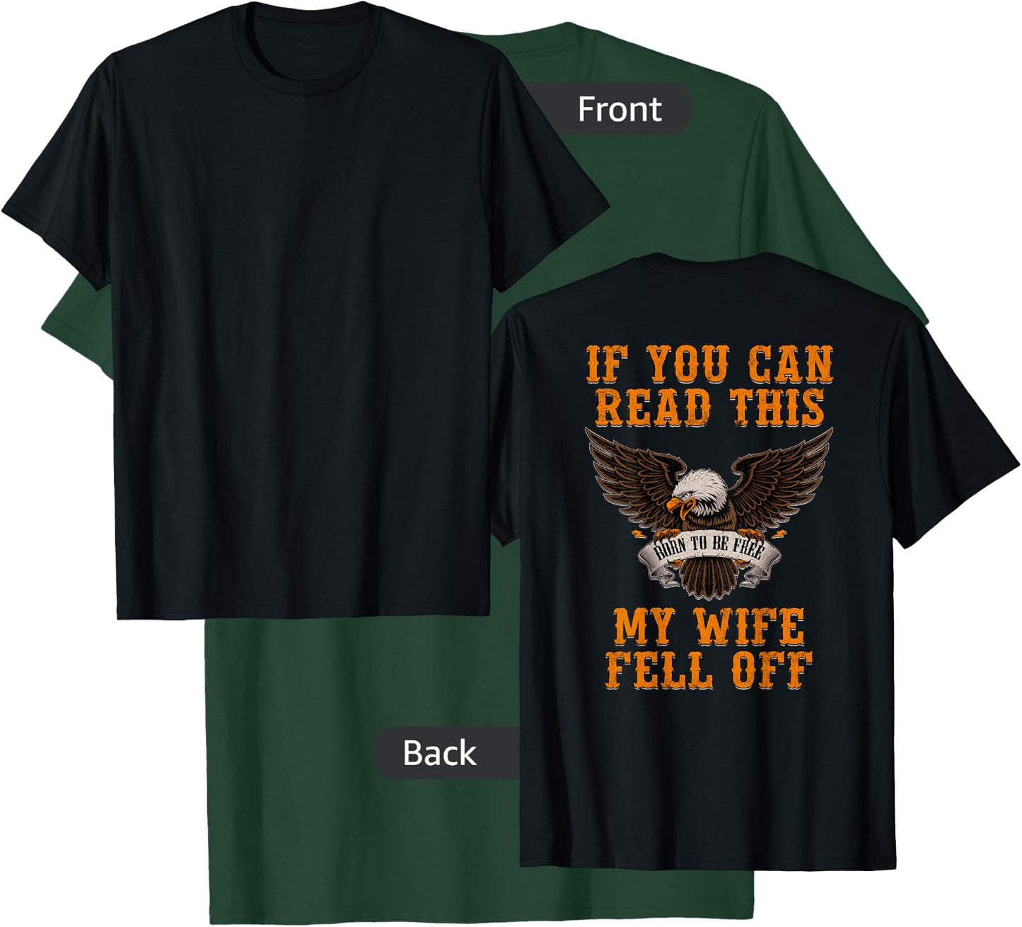 If You Can Read This My Wife Fell Off T-Shirt - T-Shirt | Forest