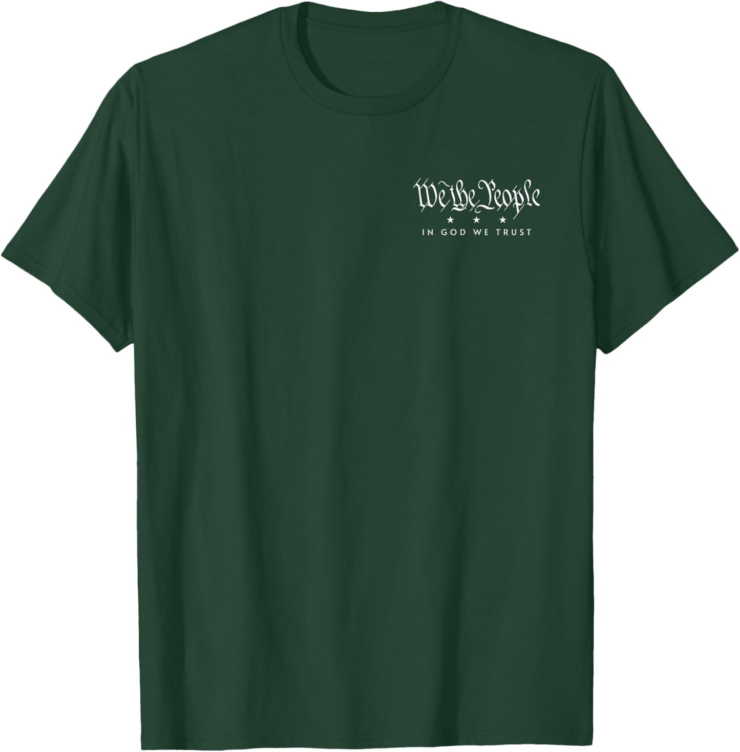We the People in God We Trust Usa American Patriot Pride T-Shirt - T-Shirt | Forest