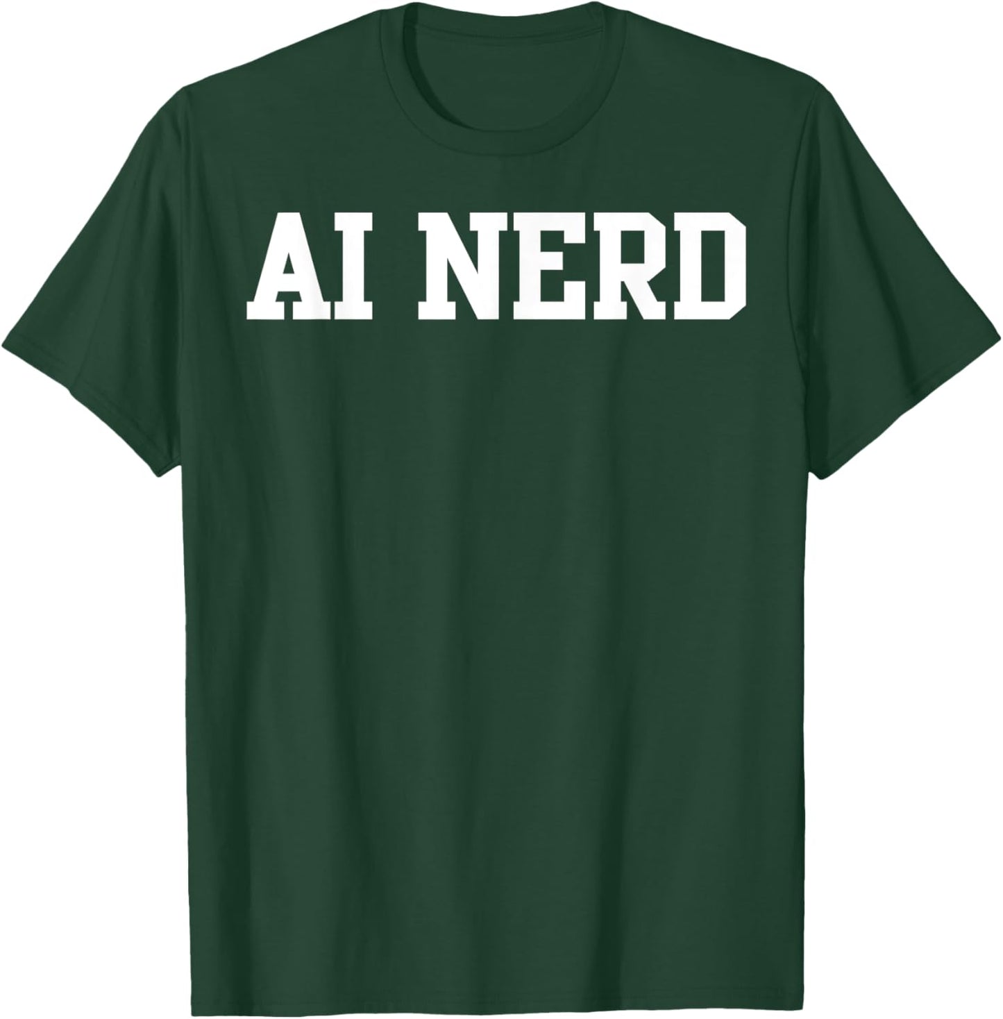 AI Nerd T-Shirt - T-Shirt | Forest