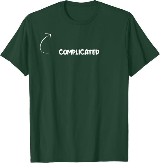 I'm Complicated Funny Personality Character Reference T-Shirt - T-Shirt | Forest