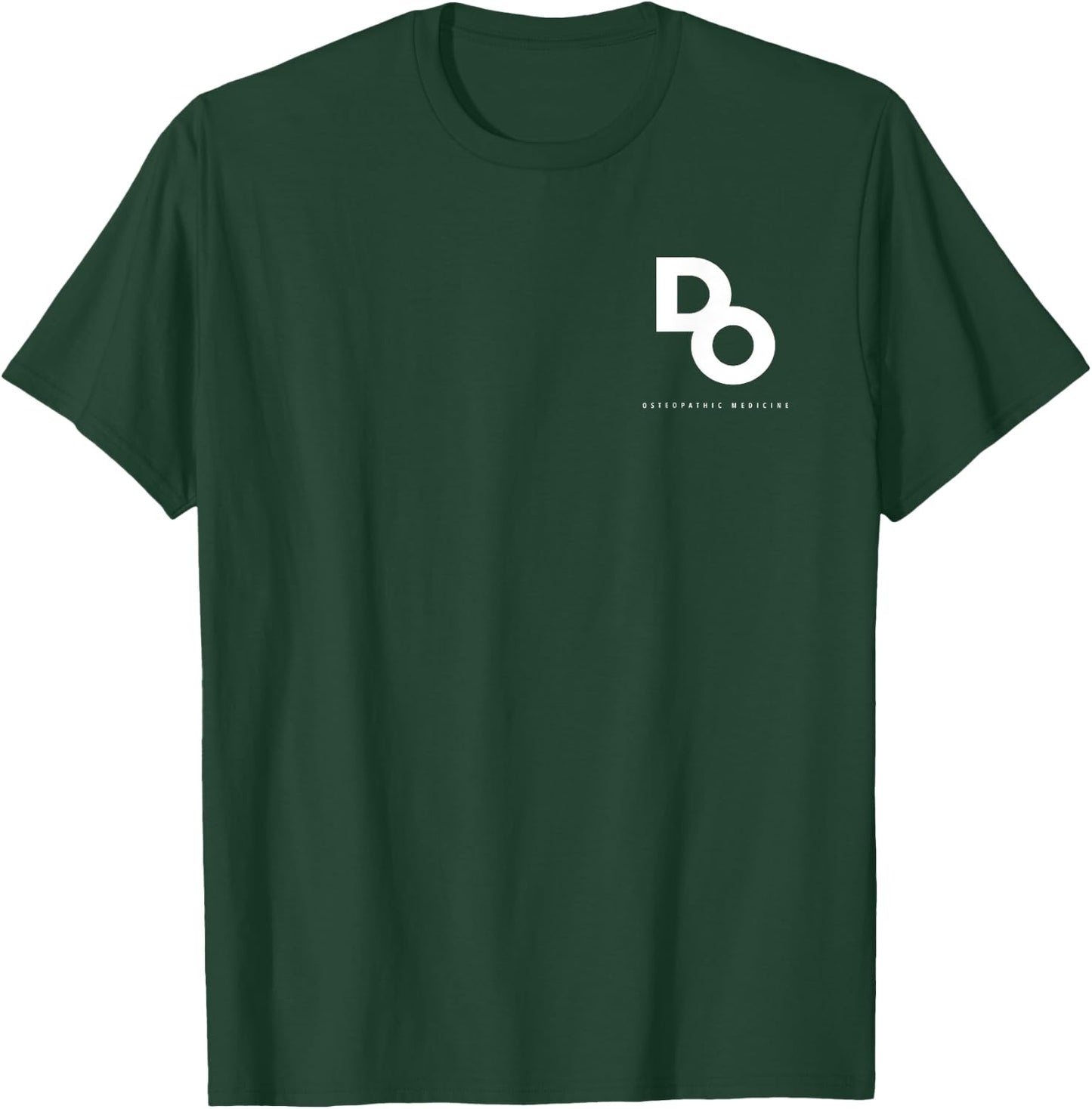Doctor of Osteopathic Medicine Hospital Staff Uniform T-Shirt - T-Shirt | Forest