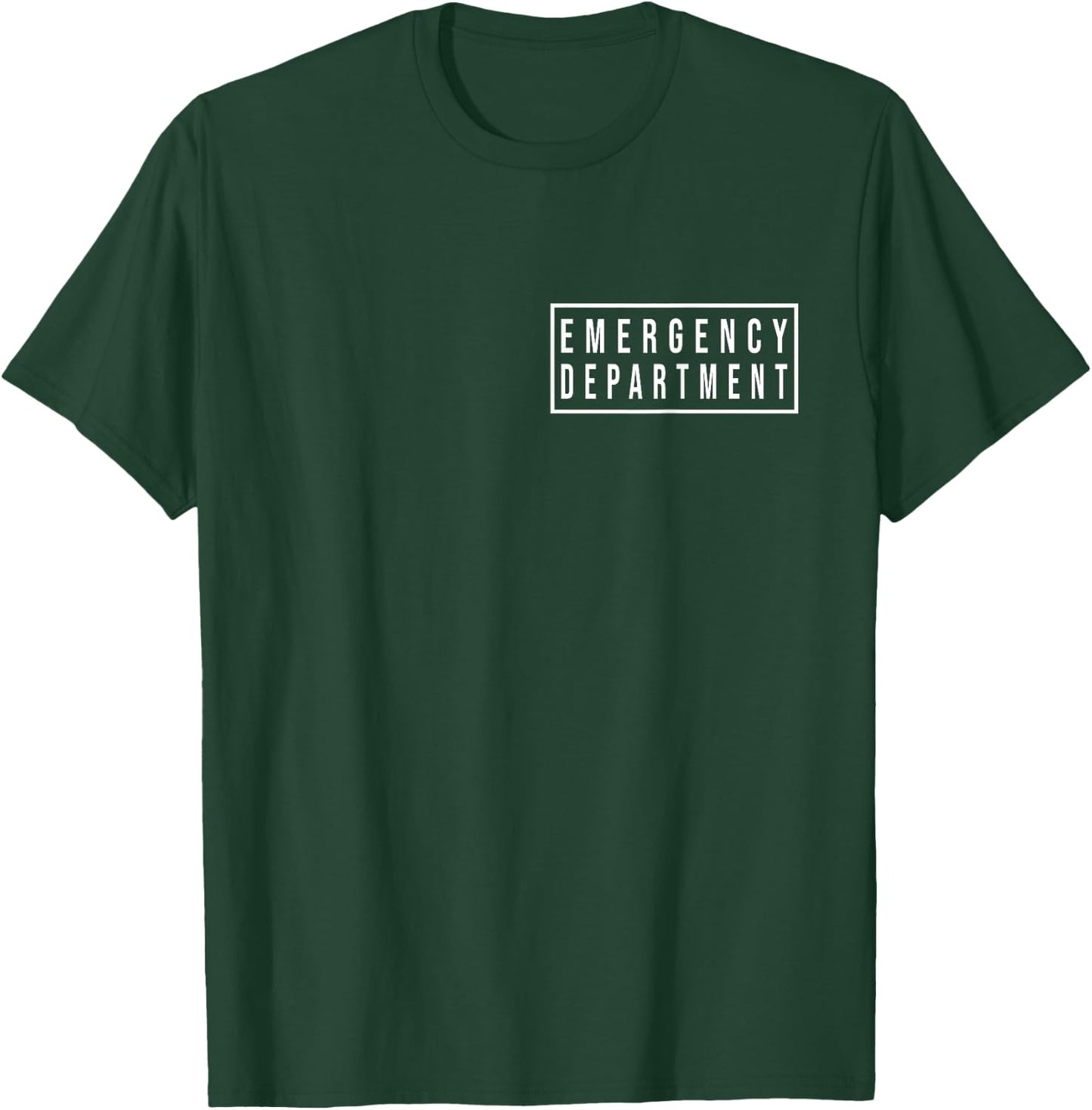 Emergency Department Emergency Room Healthcare Nursing Nurse T-Shirt - T-Shirt | Forest