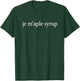 Je M'aple Syrup Pun French Language Wordplay Funny France T-Shirt - T-Shirt | Forest