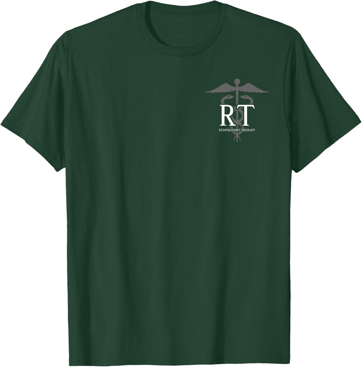Respiratory Therapy - RT - Front/Back - Respiratory Care T-Shirt - T-Shirt | Forest