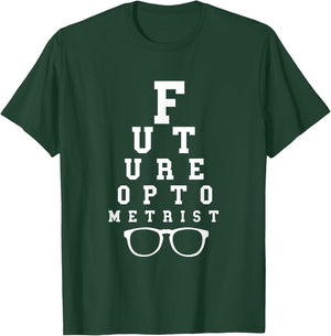 Future Optometrist Optician Eye Doctor Eye Care Optometrist T-Shirt - T-Shirt | Forest