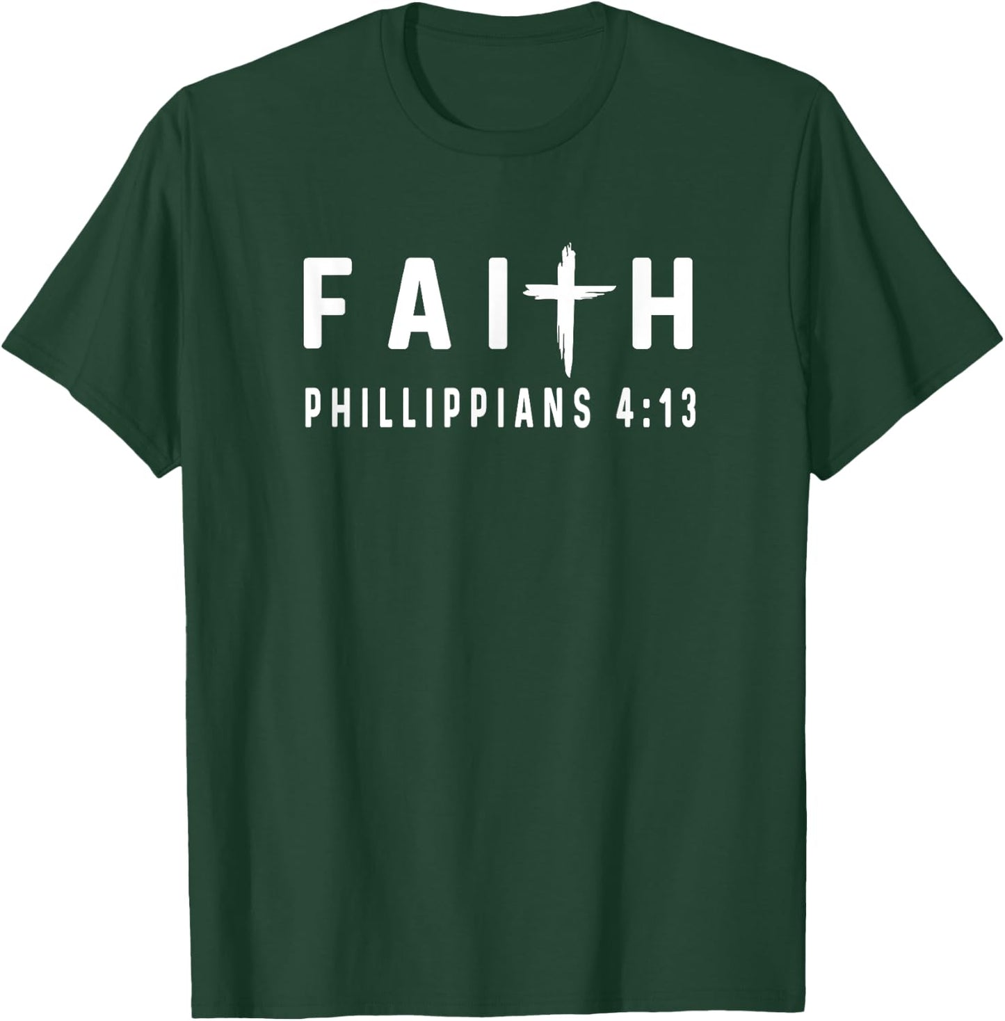 Philippians 4:13 4 13 Faith - God Jesus Religious Christian T-Shirt - T-Shirt | Forest